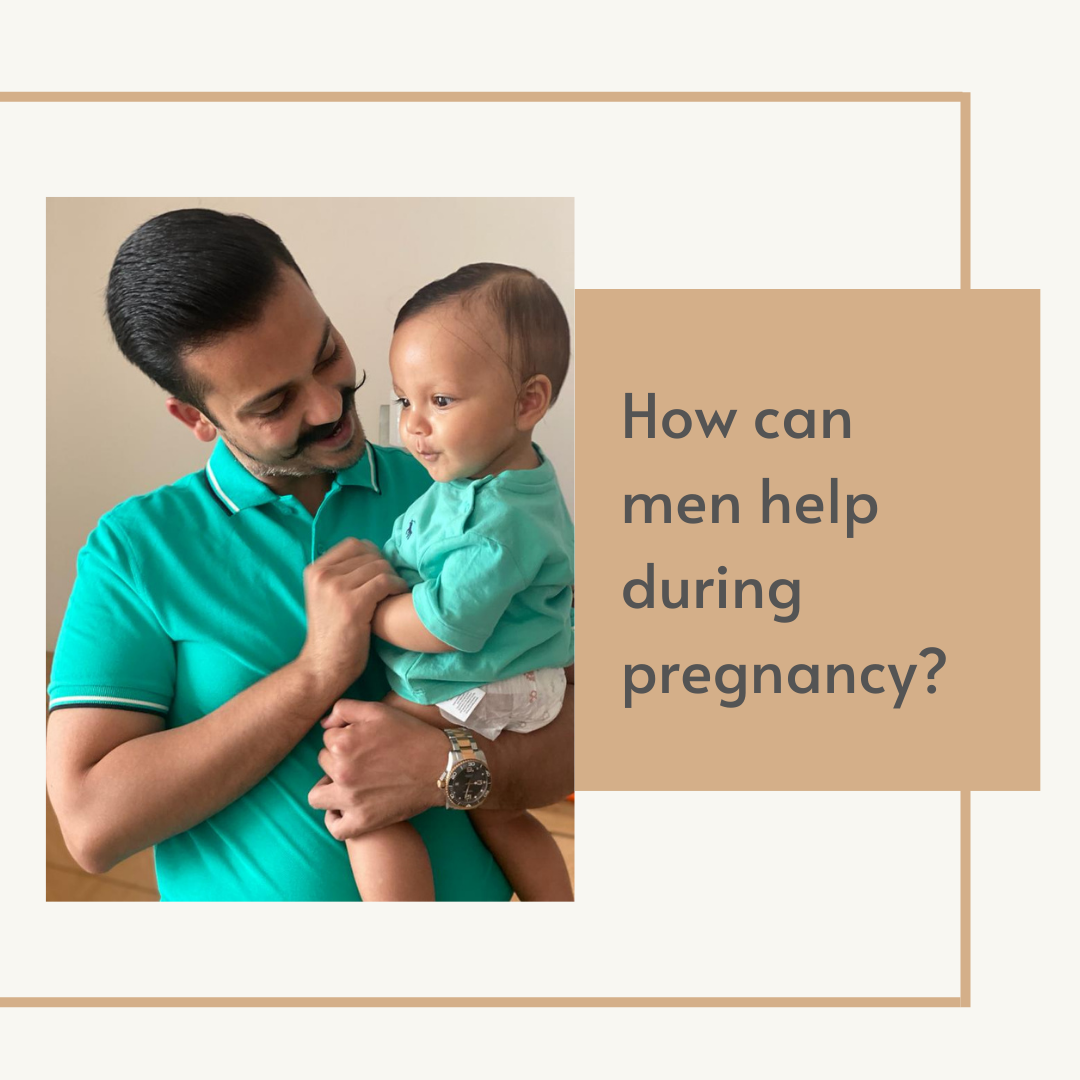How can men help during pregnancy?